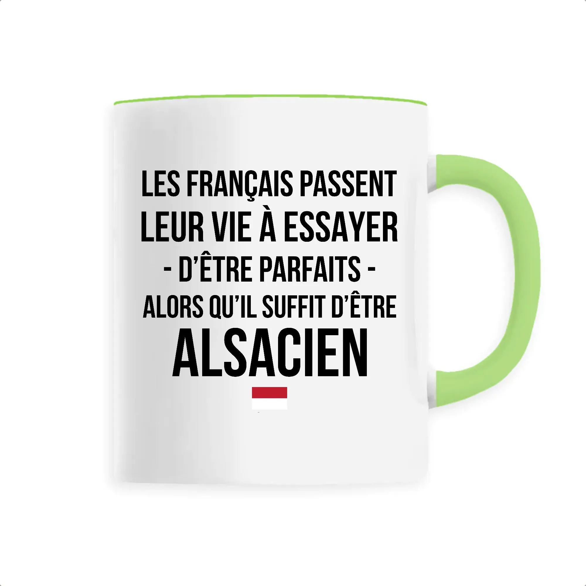 Il suffit d'être Alsacien - Mug cadeau humour - imprimé fr